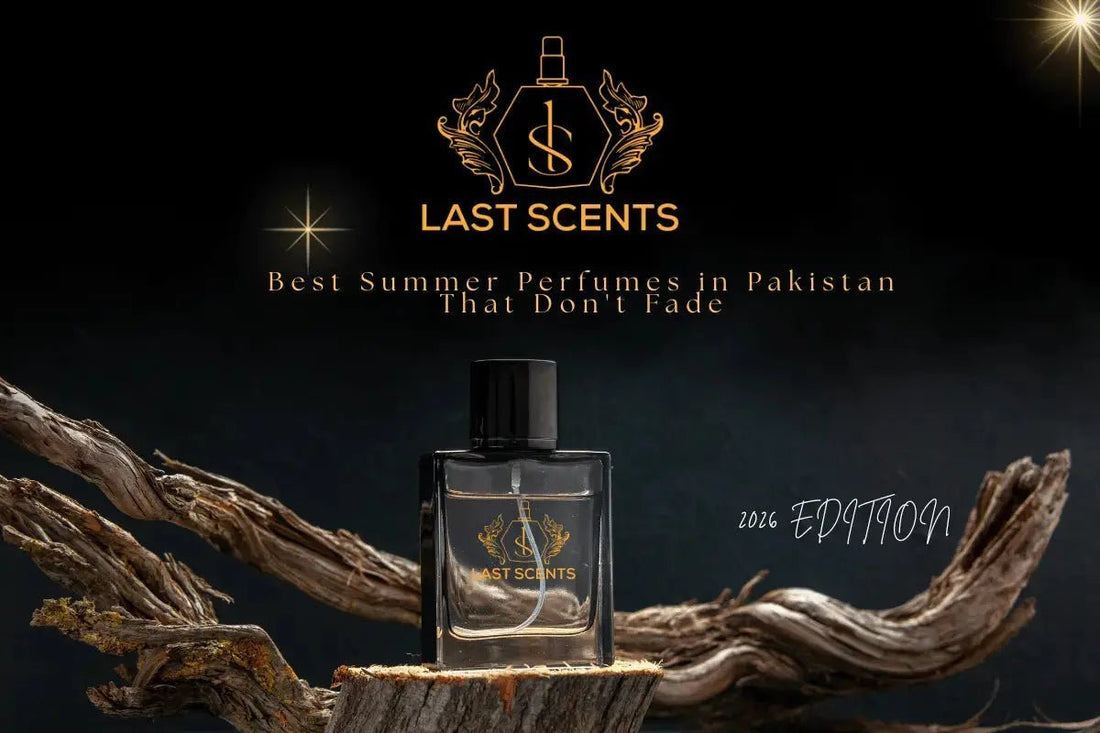 Best Summer Perfumes in Pakistan That Don't Fade - Last Scents